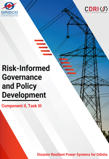 Towards Resilient Power Infrastructure in Odisha: Risk-Informed Governance and Policy Development