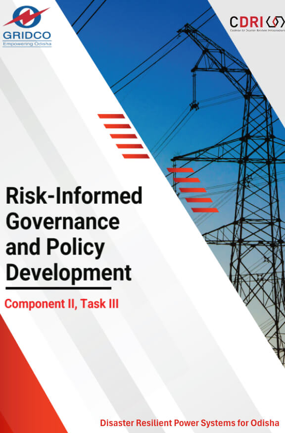 Towards Resilient Power Infrastructure in Odisha: Risk-Informed Governance and Policy Development