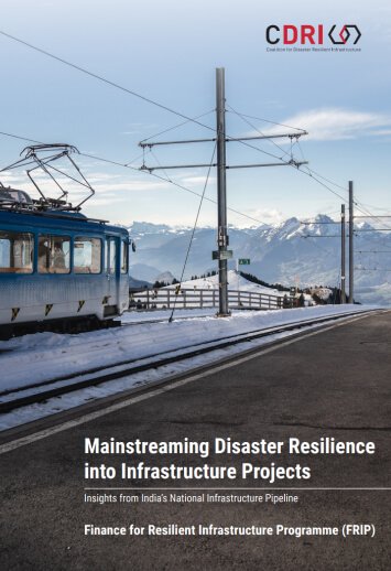 Mainstreaming Disaster Resilience into Infrastructure Projects: Insights from India’s National Infrastructure Pipeline