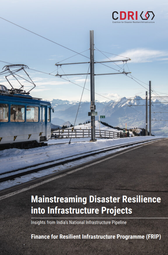 Mainstreaming Disaster Resilience into Infrastructure Projects: Insights from India’s National Infrastructure Pipeline