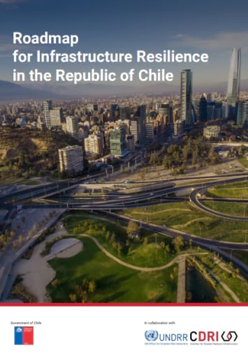 Roadmap For Infrastructure Resilience In The Republic Of Chile –